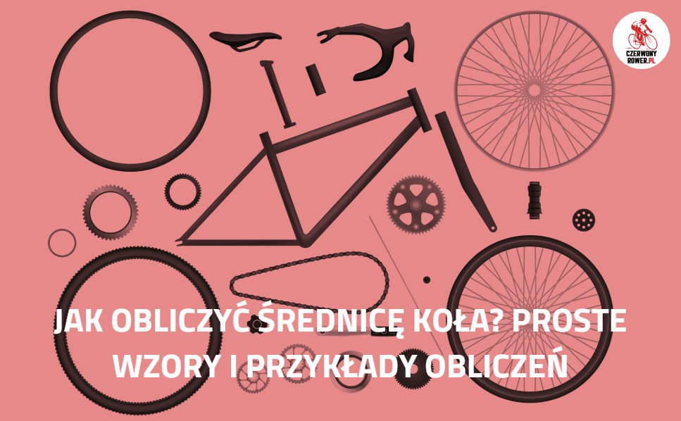 Jak obliczyć średnicę koła? Proste wzory, przykłady i kalkulator online